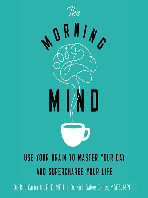 Title details for The Morning Mind by Dr. Robert Carter III - Wait list